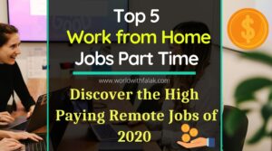 Read more about the article Top 5 Work from Home Jobs Part Time – Discover the High Paying Remote Jobs of 2023